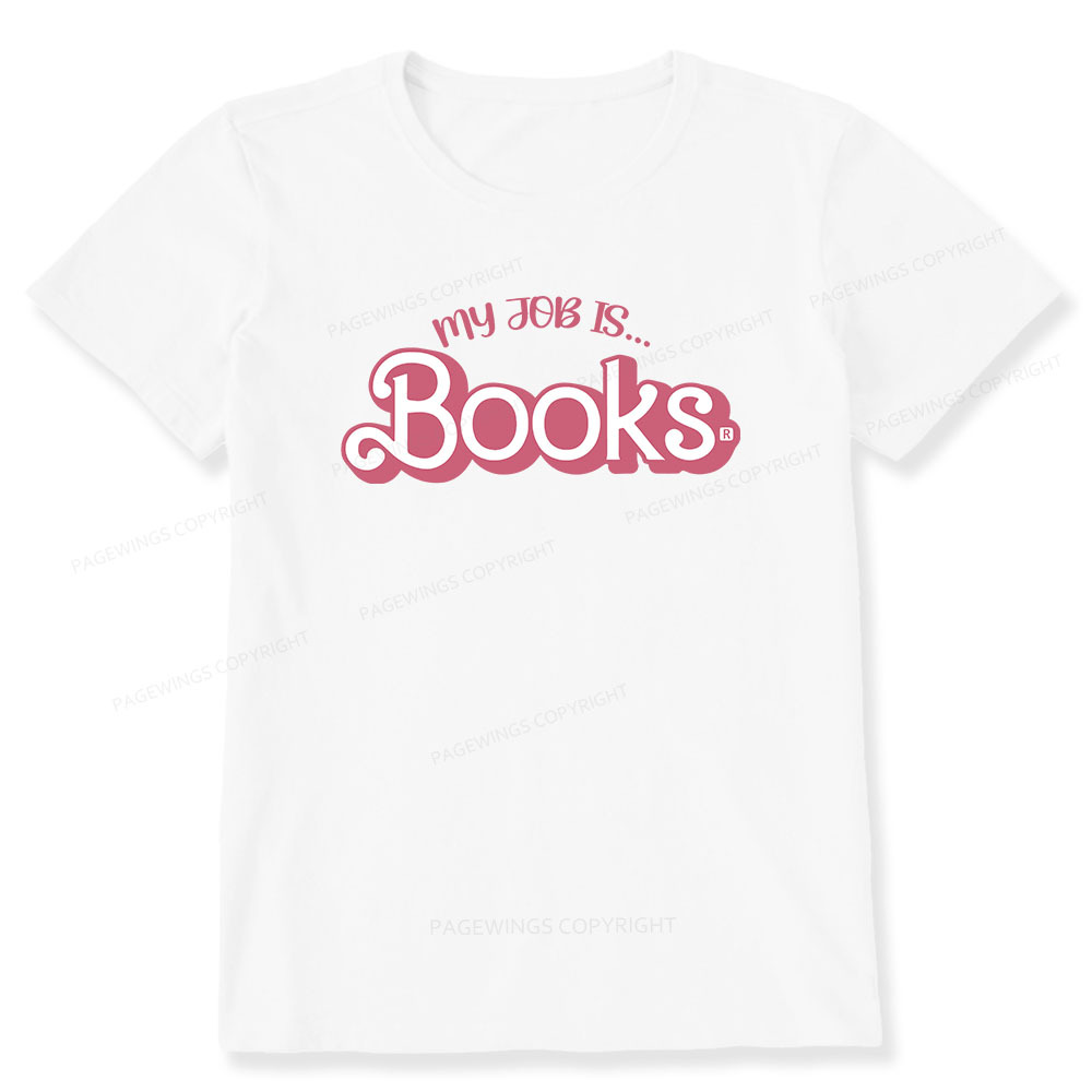 Pagewings My Job is Books Unisex Classic T-shirt