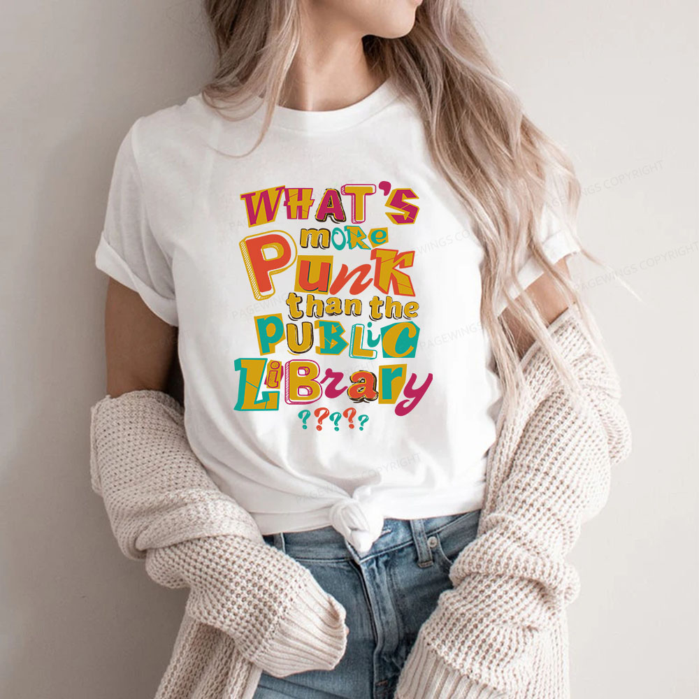 Pagewings What’s More Punk Than The Public Library Unisex Classic T-shirt
