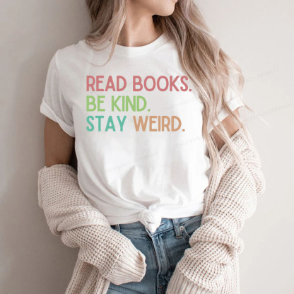 Pagewings Read Books Be Kind Stay Weird Unisex Classic T-shirt