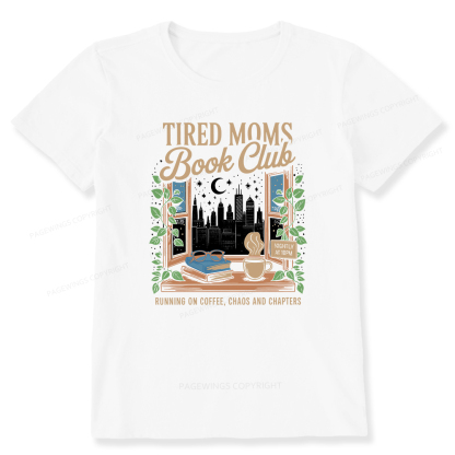 Pagewings Tired Moms Book Club Unisex Classic T-shirt