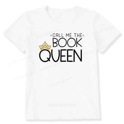 Pagewings Call Me The Book Queen Unisex Classic T-shirt