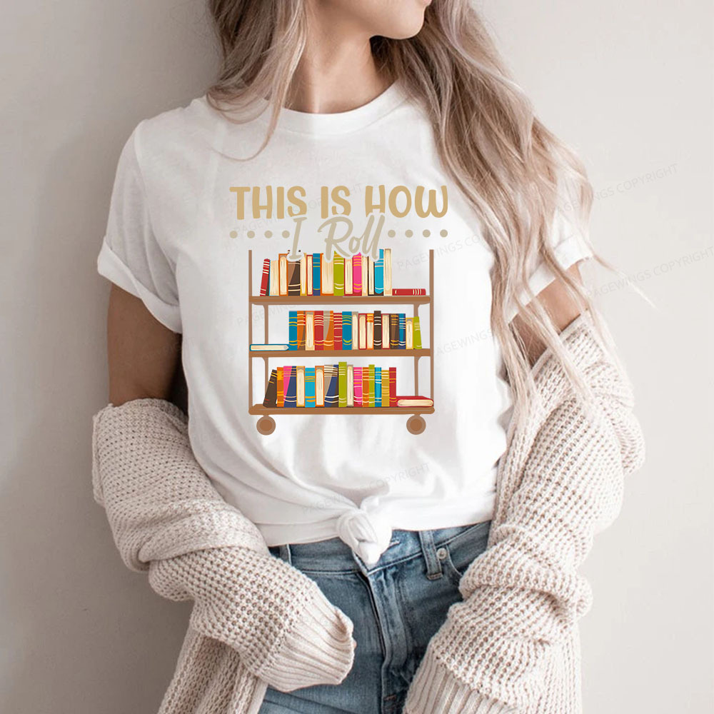 Pagewings This Is How I Roll Unisex Classic T-shirt