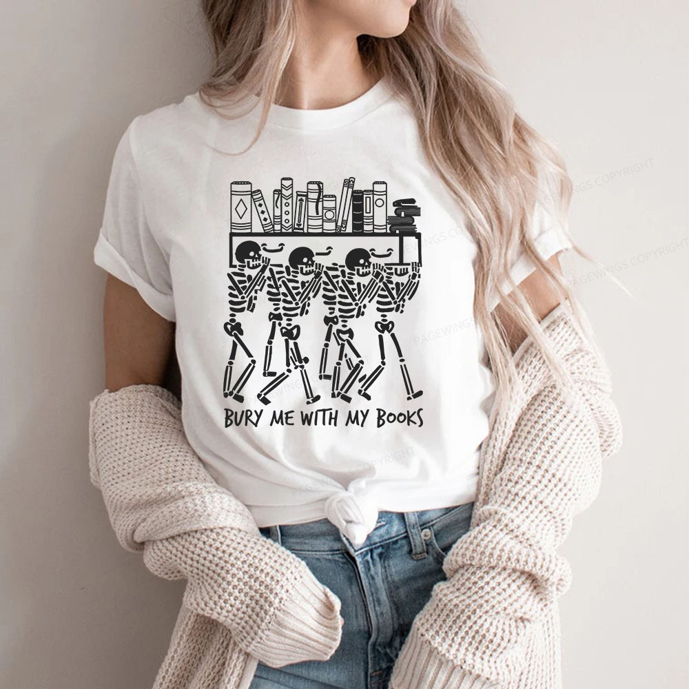 Pagewings Bury Me With My Books Unisex Classic T-shirt