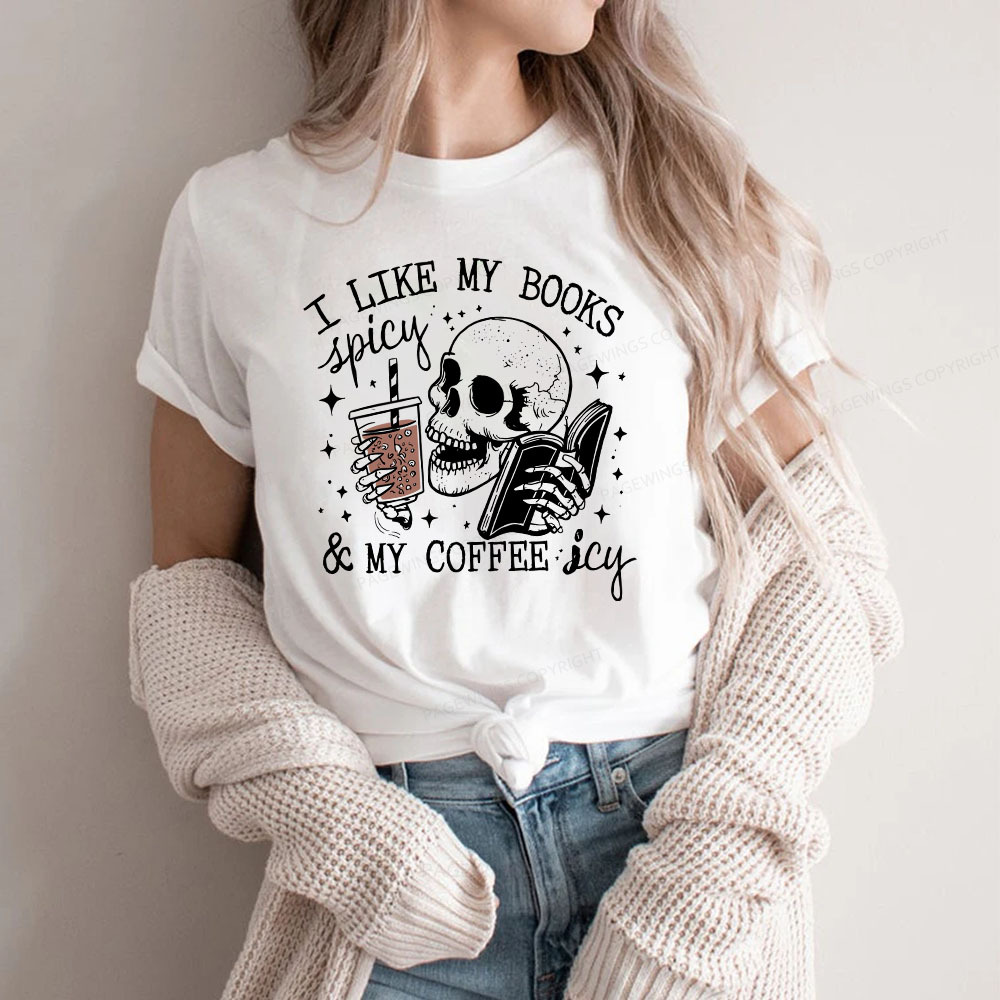 Pagewings I Like My Books Spicy And Coffee Icy Unisex Classic T-shirt