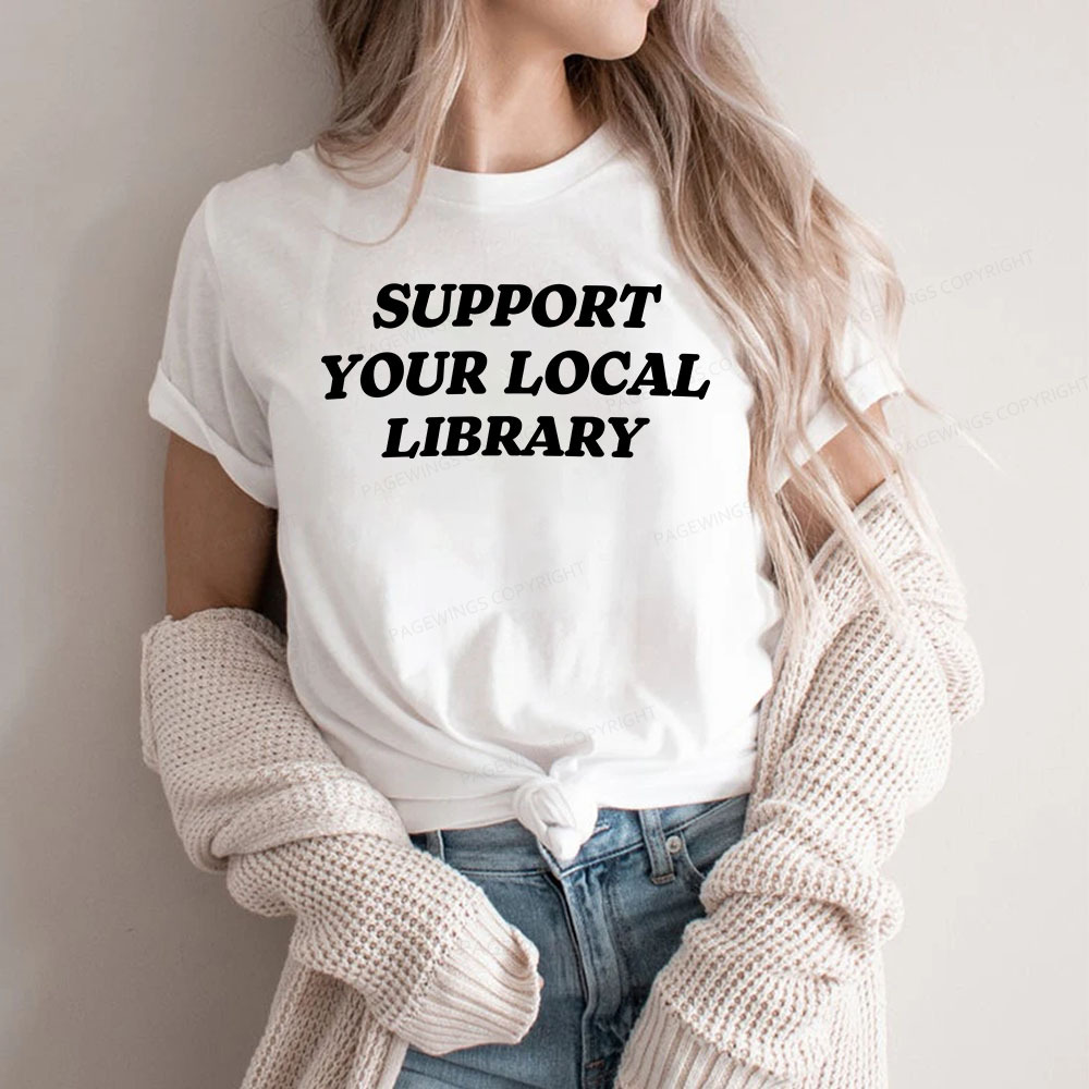 Pagewings Support Your Local Library Unisex Classic T-shirt