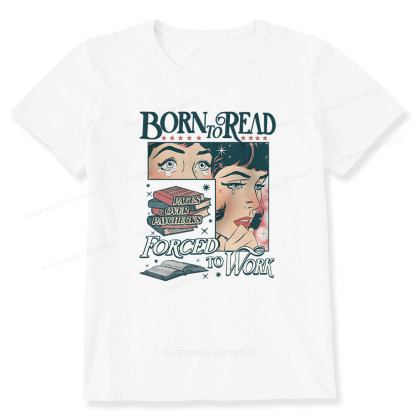 Pagewings Born To Read Bookish Comfor Unisex Classic T-shirt