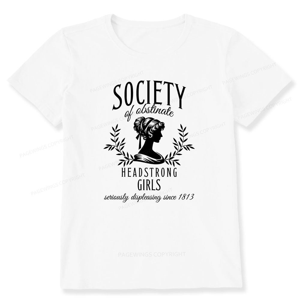 Pagewings Society Of Obstinate Headstrong Girls Unisex Classic T-shirt