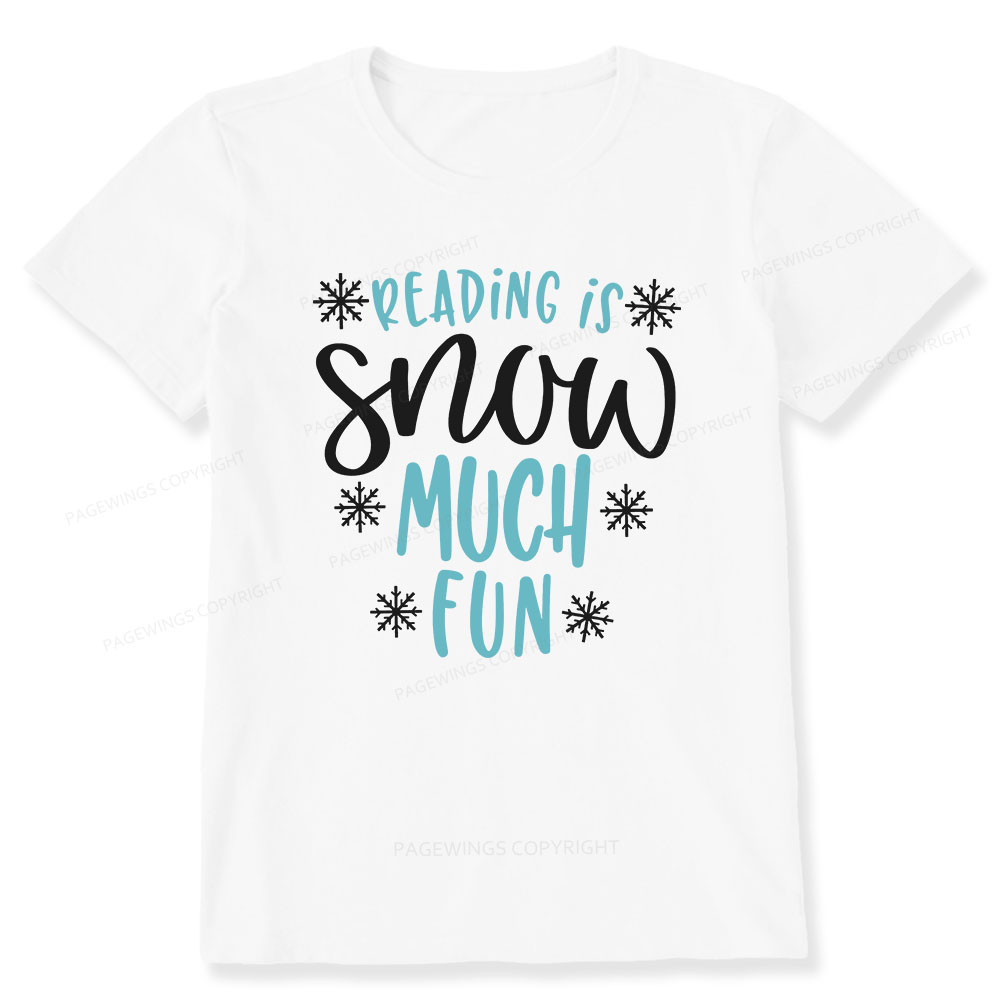 Pagewings Reading Is Snow Much Fun Unisex Classic T-shirt