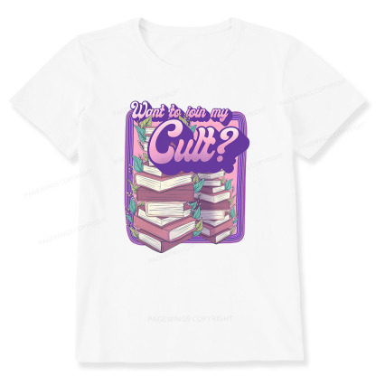 Pagewings Want To Join My Cult Unisex Classic T-shirt