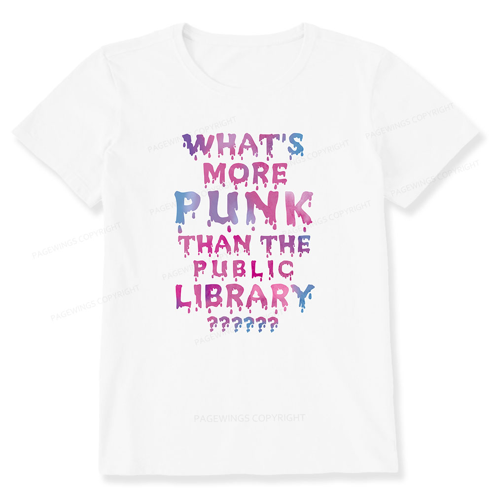 Pagewings What's More Punk That The Public Library Unisex Classic T-shirt
