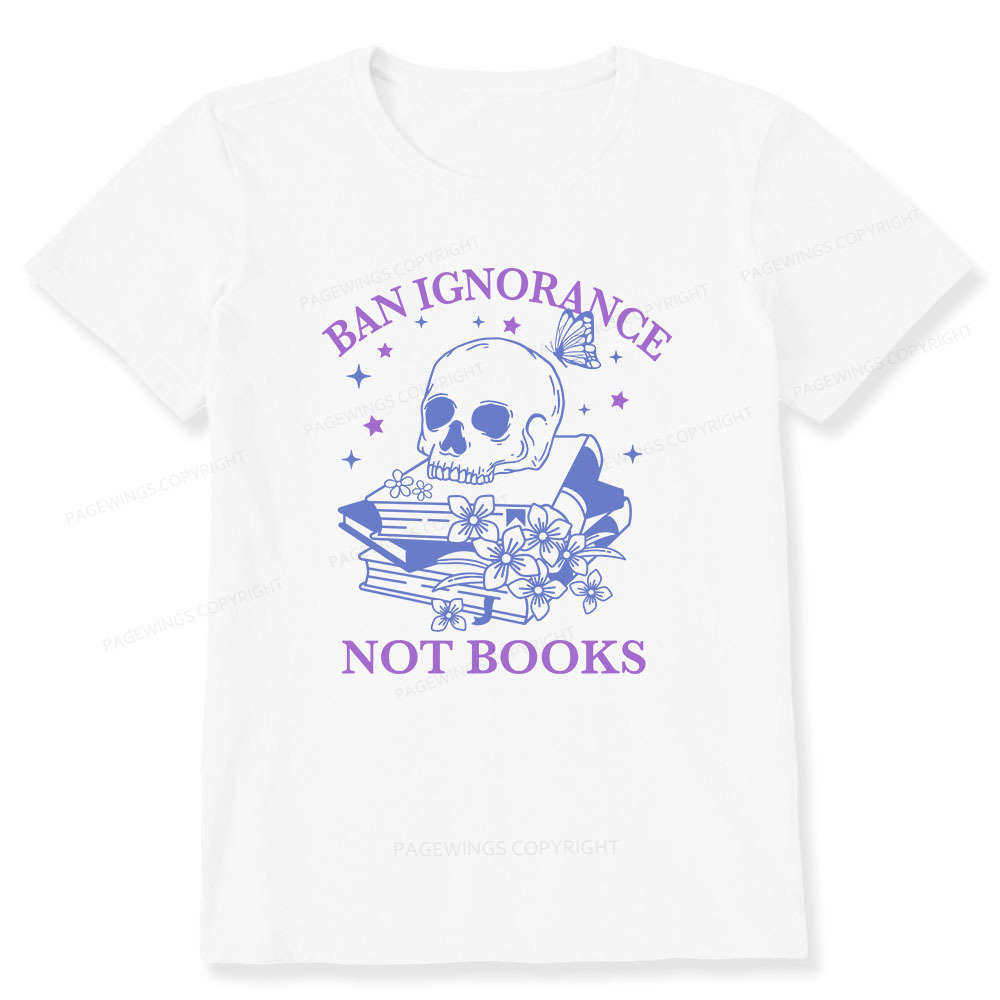 Pagewings Ban Lgnorance Not Books Unisex Classic T-shirt