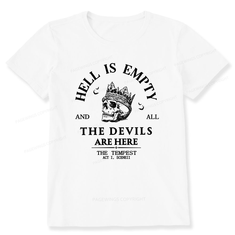 Pagewings Hell Is Empty And All The Devils Are Here Unisex Classic T-shirt