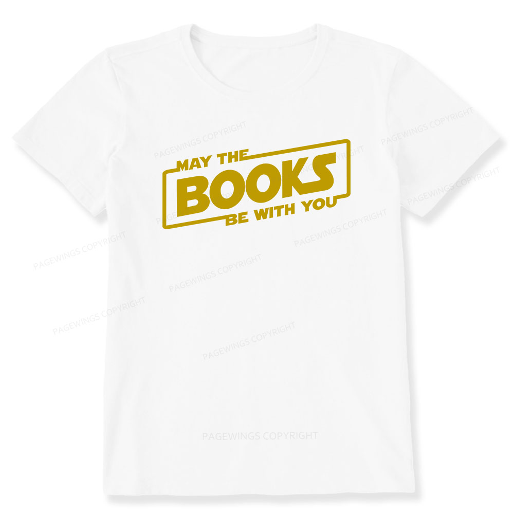 Pagewings May the Books Be With You Unisex Classic T-shirt