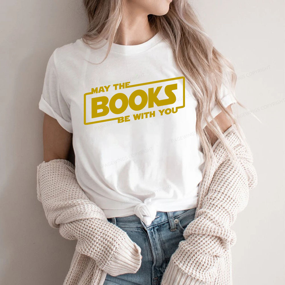 Pagewings May the Books Be With You Unisex Classic T-shirt