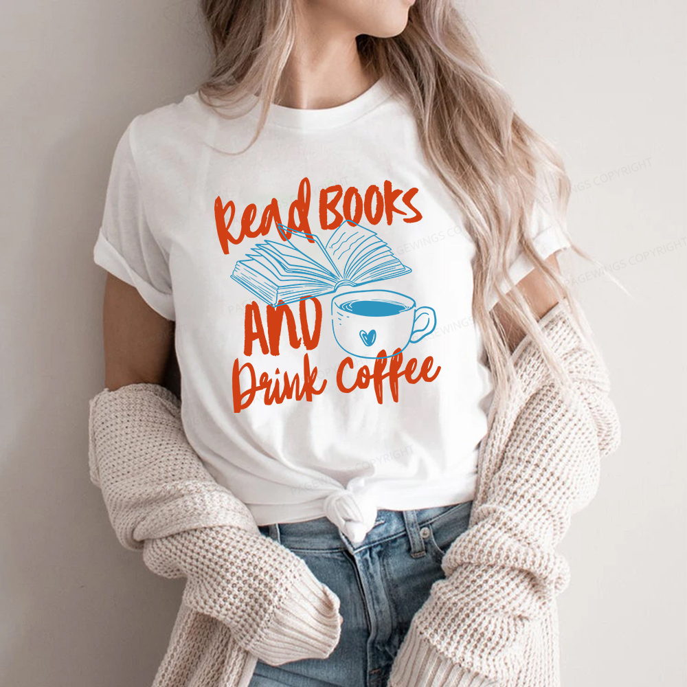 Pagewings Read Books And Drink Coffee Bookish Unisex Classic T-shirt