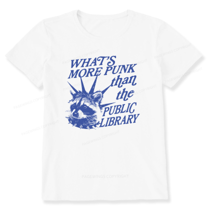 Pagewings What’s More Punk Than The Public Library  Unisex Classic T-shirt