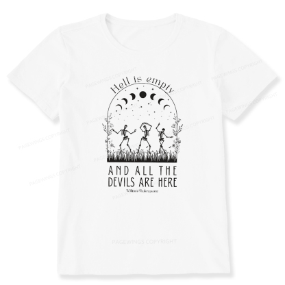 Pagewings Hell is Empty and all the Devils are Here Unisex Classic T-shirt