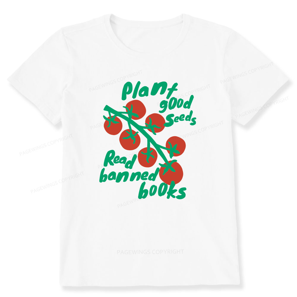 Pagewings Plant Good Seeds Read Banned Books Unisex Classic T-shirt