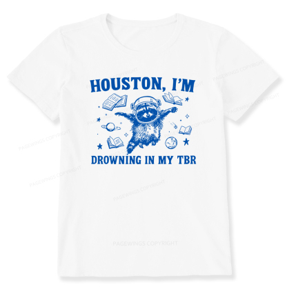 Pagewings Houston I’m Drowning In My TBR Unisex Classic T-shirt