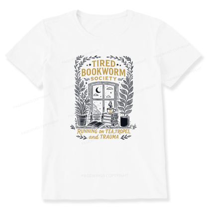 Pagewings Tired Bookworm Society Unisex Classic T-shirt