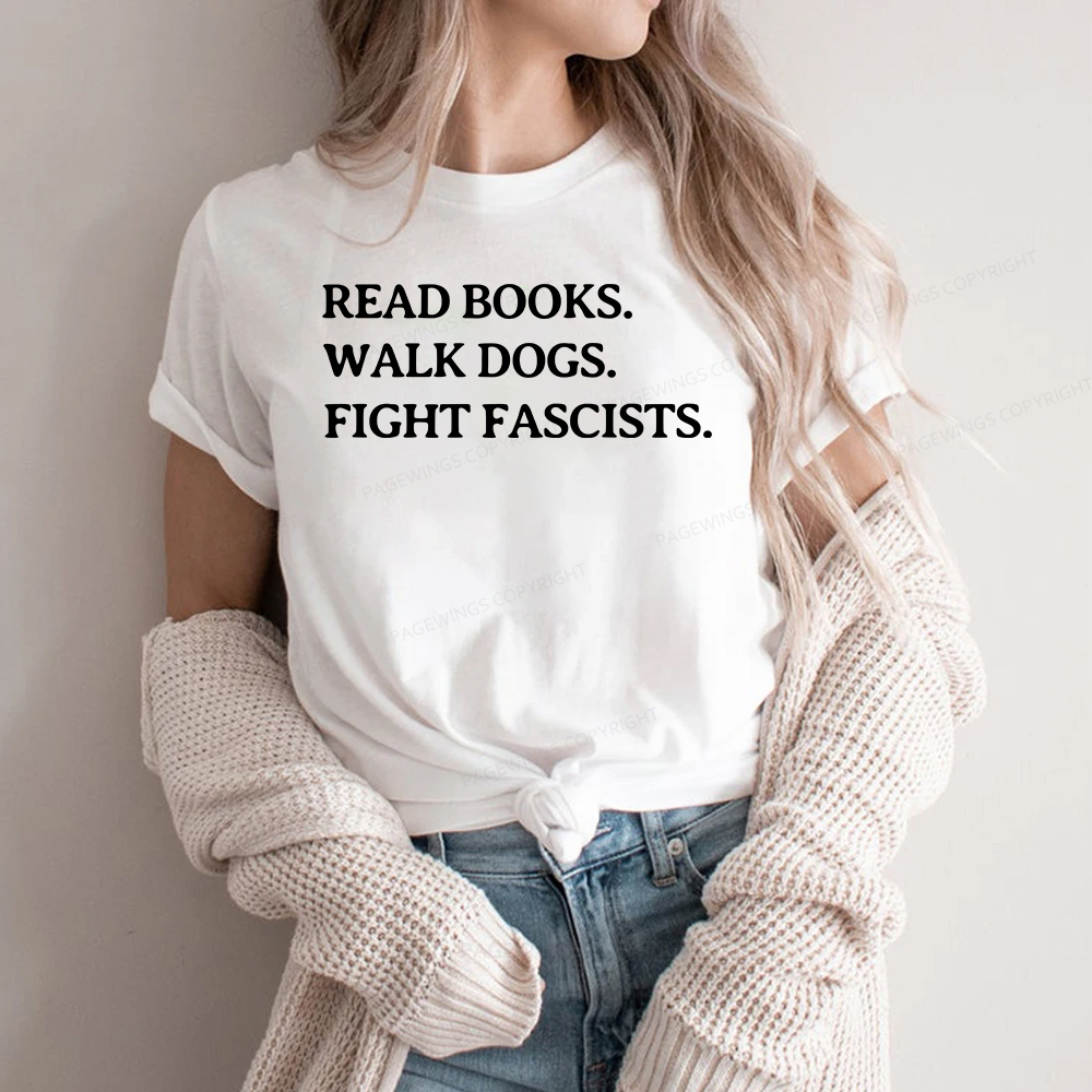 Pagewings Read Books Walk Dogs And Fight Unisex Classic T-shirt