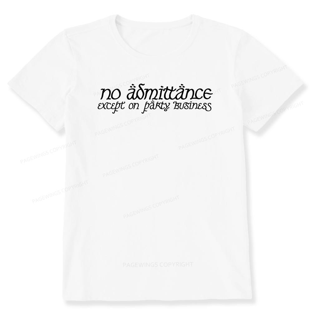 Pagewings No Admittance Except on Party Business Unisex Classic T-shirt