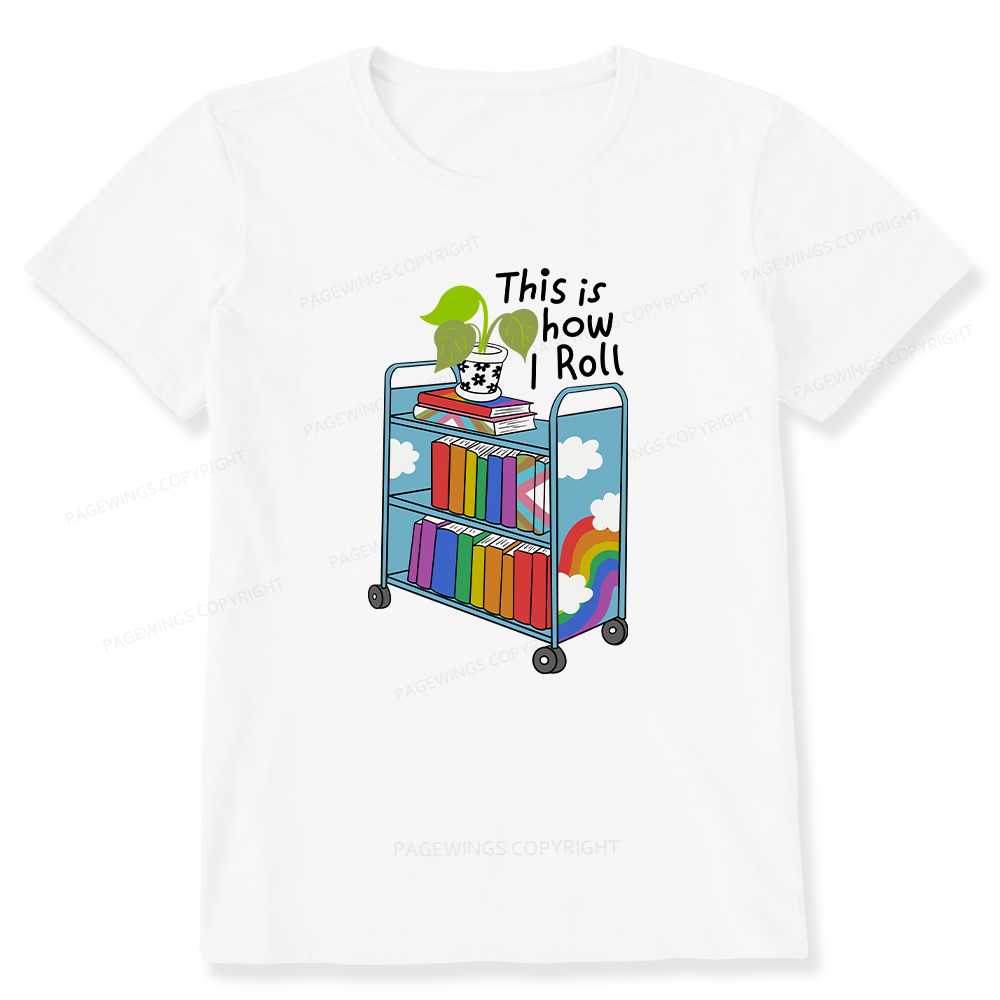 Pagewings This Is How I Roll Unisex Classic T-shirt