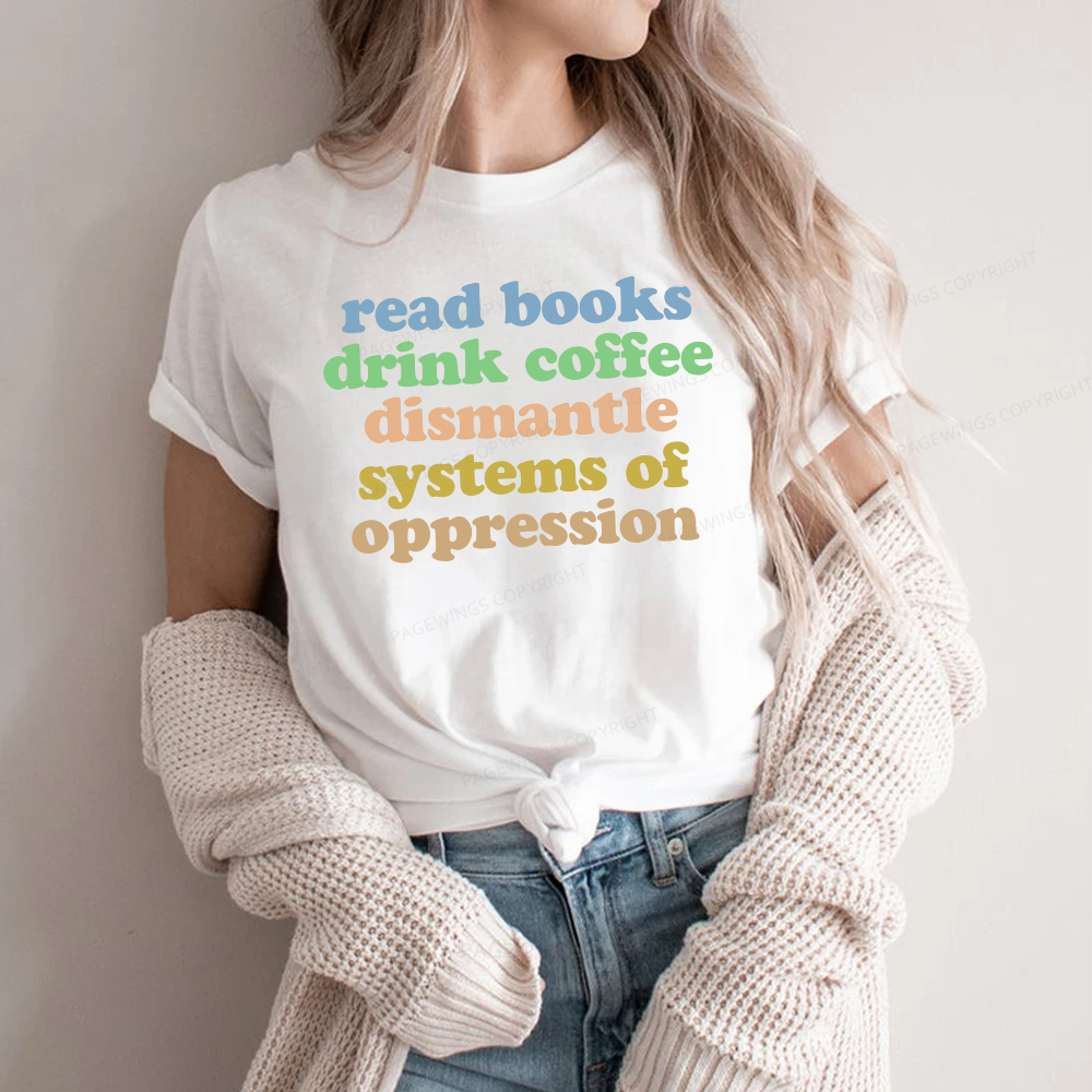 Pagewings Read Books Drink Coffee Dismantle Systems Unisex Classic T-shirt
