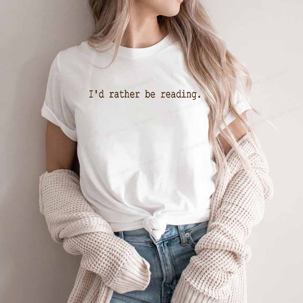 Pagewings I'd Rather Be Reading Unisex Classic T-shirt