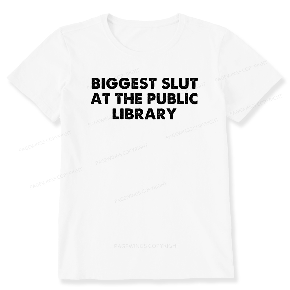 Pagewings Biggest Slut At The Public Library Unisex Classic T-shirt