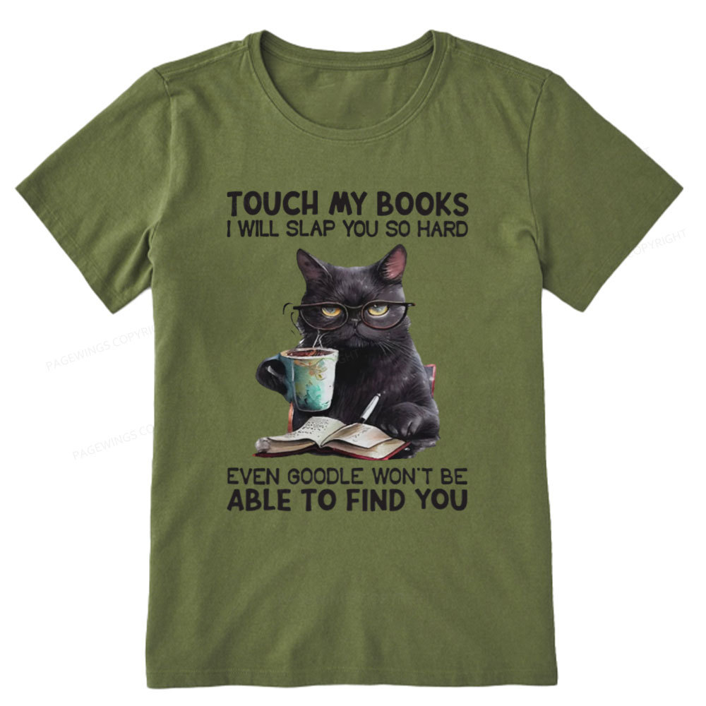 Pagewings Touch My Books I Will Slap You So Hard Unisex Classic T-shirt