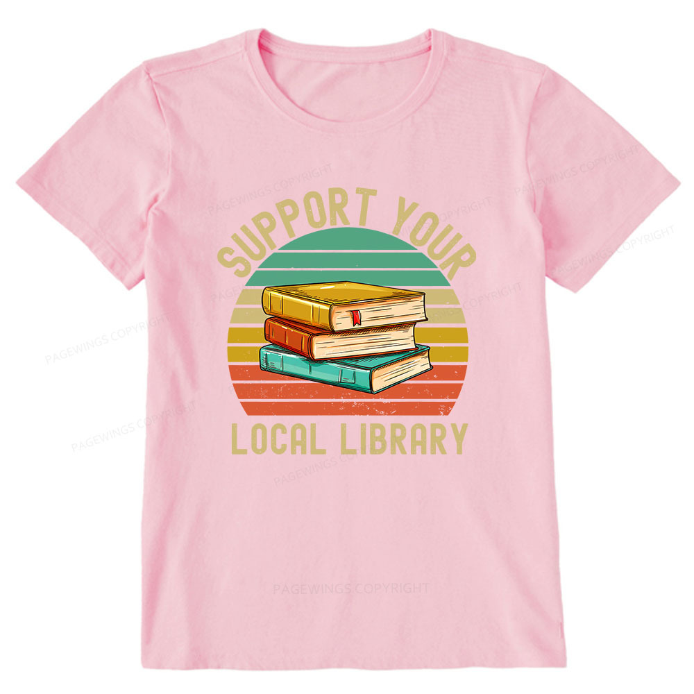 Pagewings Support Your Local Library Unisex Classic T-shirt