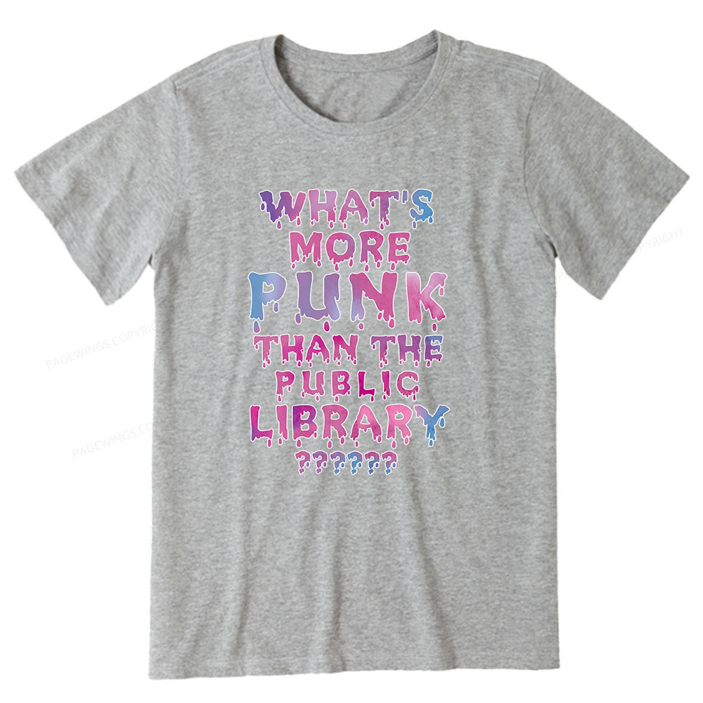 Pagewings What's More Punk That The Public Library Unisex Classic T-shirt