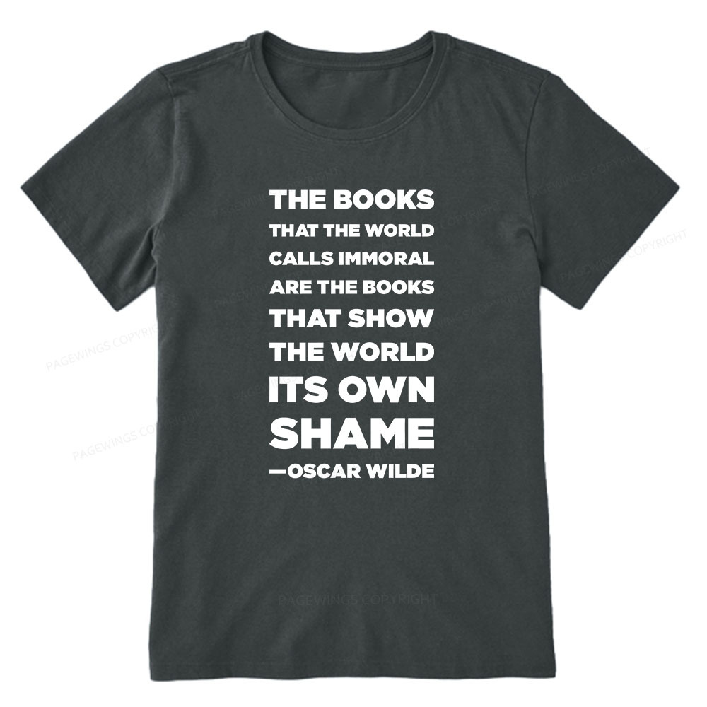 Pagewings Immoral Books Show The World Its Shame Unisex Classic T-shirt