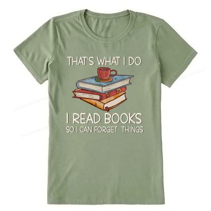 Pagewings That's What I Do I Read Books So I Can Forget Things Unisex Classic T-shirt