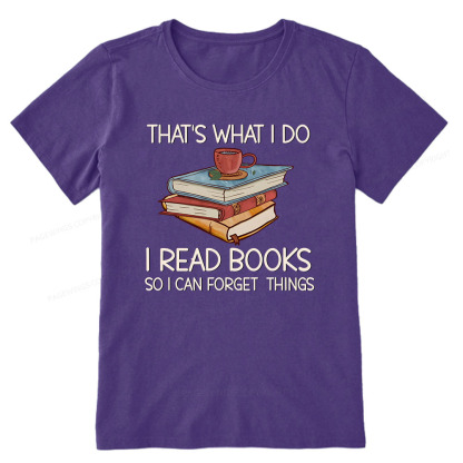 Pagewings That's What I Do I Read Books So I Can Forget Things Unisex Classic T-shirt