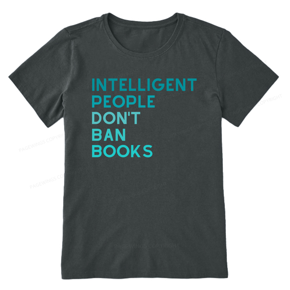 Pagewings Intelligent People Don't Ban Books Unisex Classic T-shirt