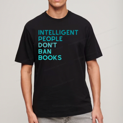 Pagewings Intelligent People Don't Ban Books Unisex Classic T-shirt