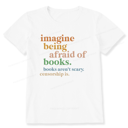 Pagewings Imagine Being Afraid Of Books Unisex Classic T-shirt