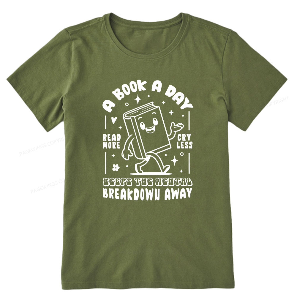 Pagewings A Book A Day Keeps The Mental Breakdown Away Unisex Classic T-shirt