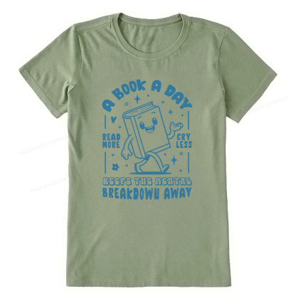 Pagewings A Book A Day Keeps The Mental Breakdown Away Unisex Classic T-shirt