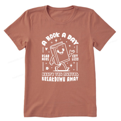Pagewings A Book A Day Keeps The Mental Breakdown Away Unisex Classic T-shirt