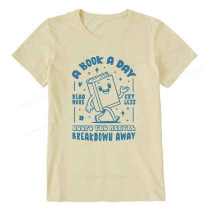 Pagewings A Book A Day Keeps The Mental Breakdown Away Unisex Classic T-shirt