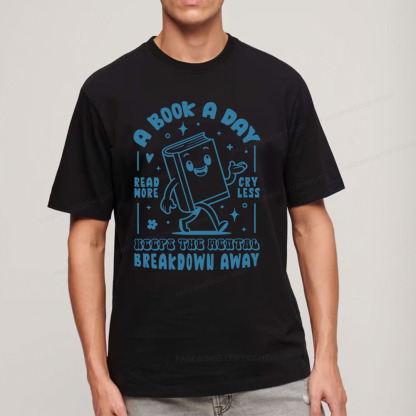 Pagewings A Book A Day Keeps The Mental Breakdown Away Unisex Classic T-shirt