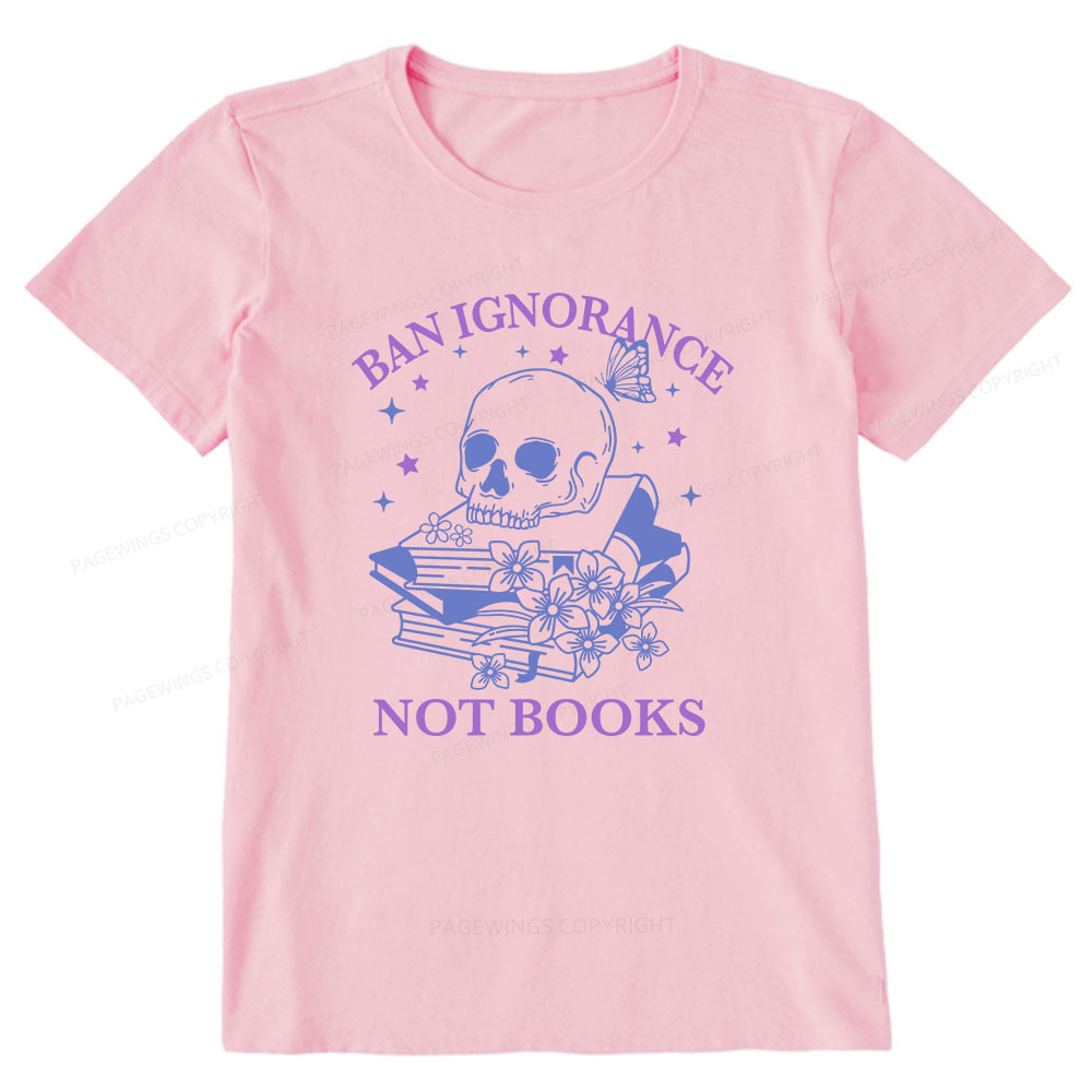 Pagewings Ban Lgnorance Not Books Unisex Classic T-shirt