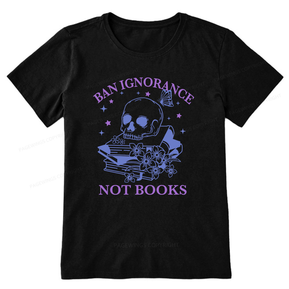 Pagewings Ban Lgnorance Not Books Unisex Classic T-shirt