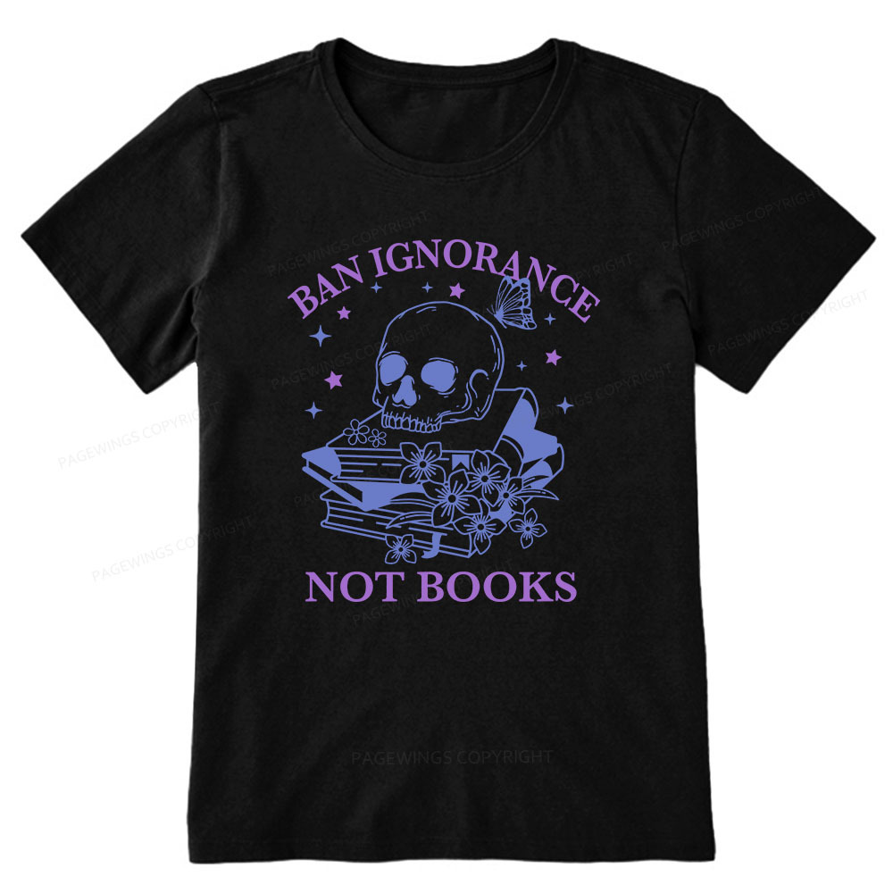 Pagewings Ban Lgnorance Not Books Unisex Classic T-shirt