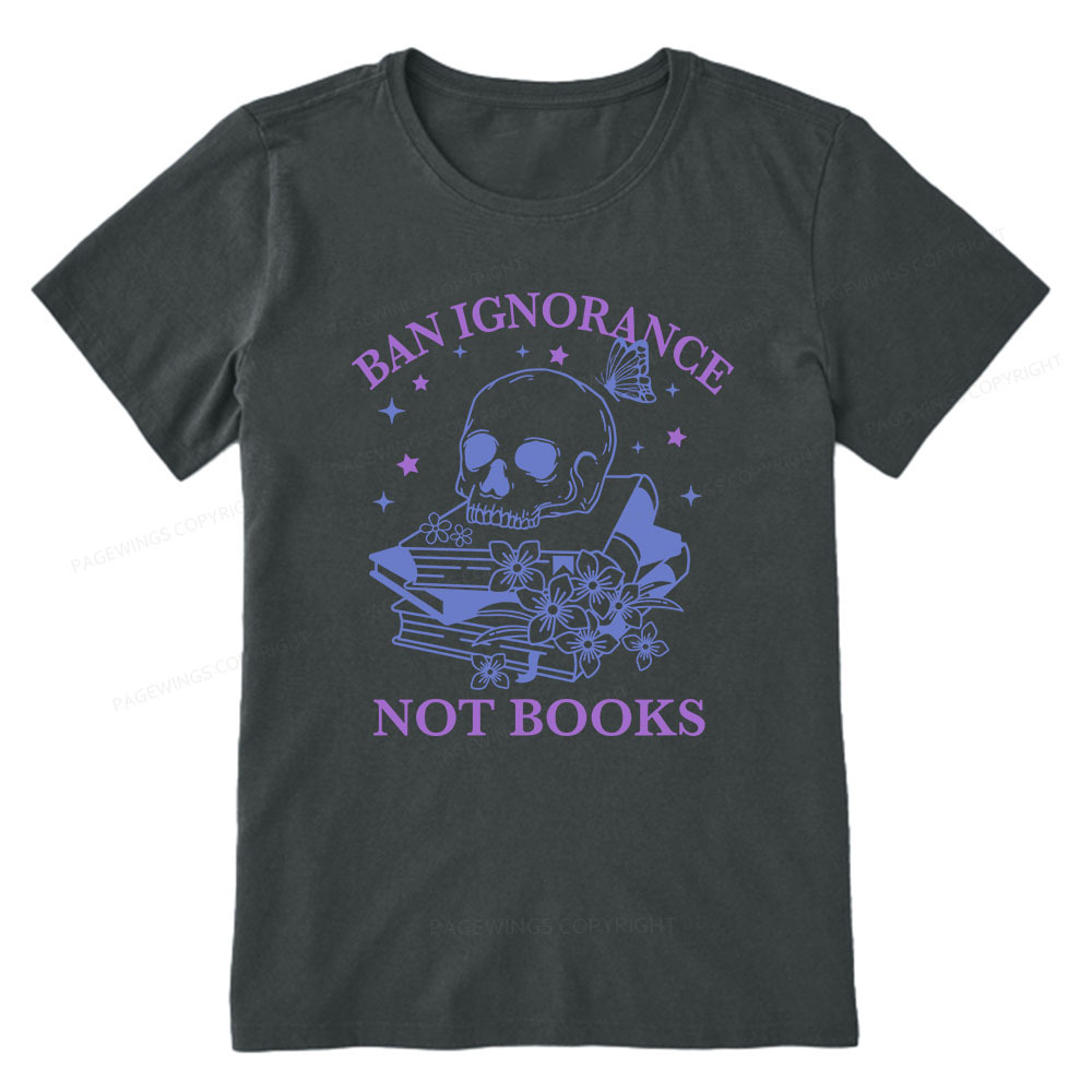 Pagewings Ban Lgnorance Not Books Unisex Classic T-shirt