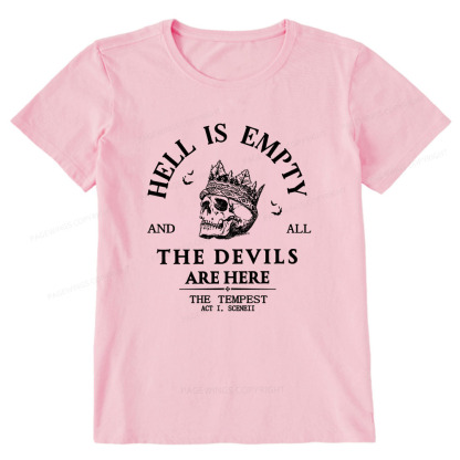 Pagewings Hell Is Empty And All The Devils Are Here Unisex Classic T-shirt