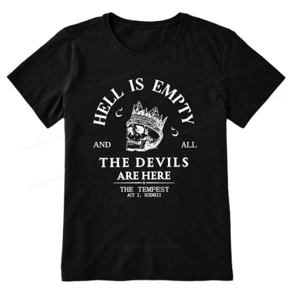 Pagewings Hell Is Empty And All The Devils Are Here Unisex Classic T-shirt